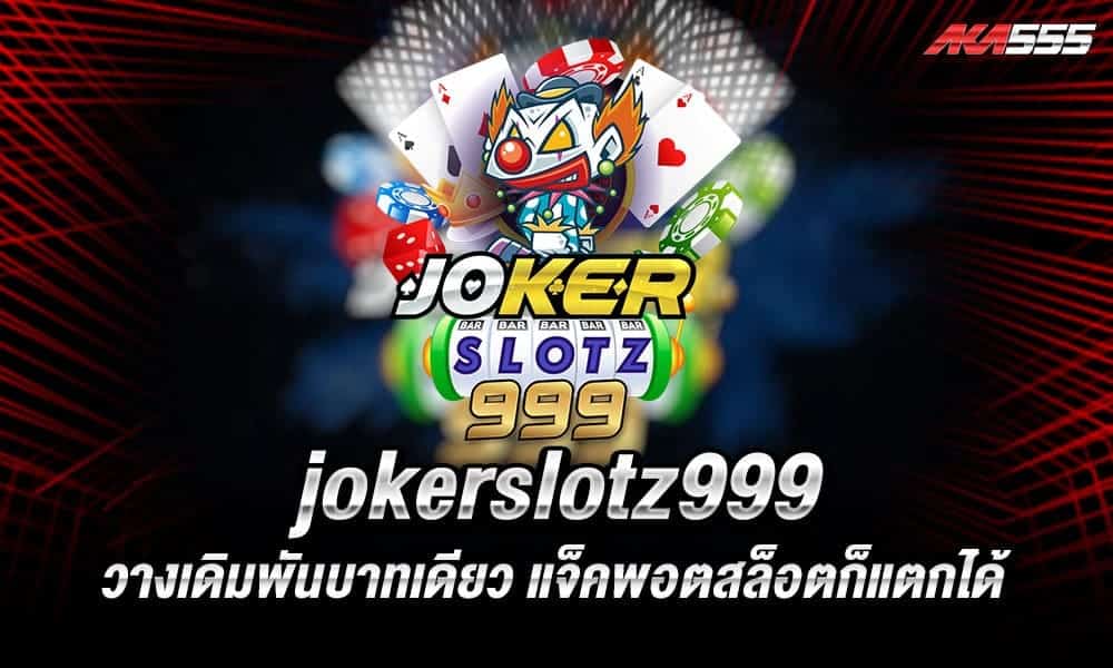 jokerslotz999